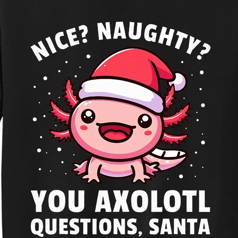 Axolotl Axolotl Questions Christmas Tall Sweatshirt