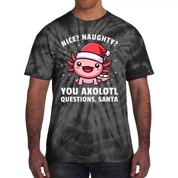 Axolotl Axolotl Questions Christmas Tie-Dye T-Shirt