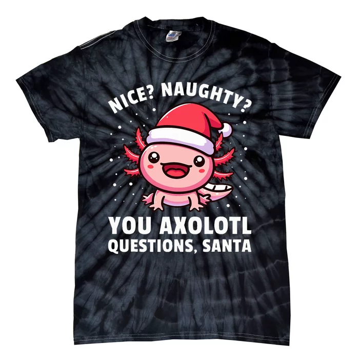 Axolotl Axolotl Questions Christmas Tie-Dye T-Shirt