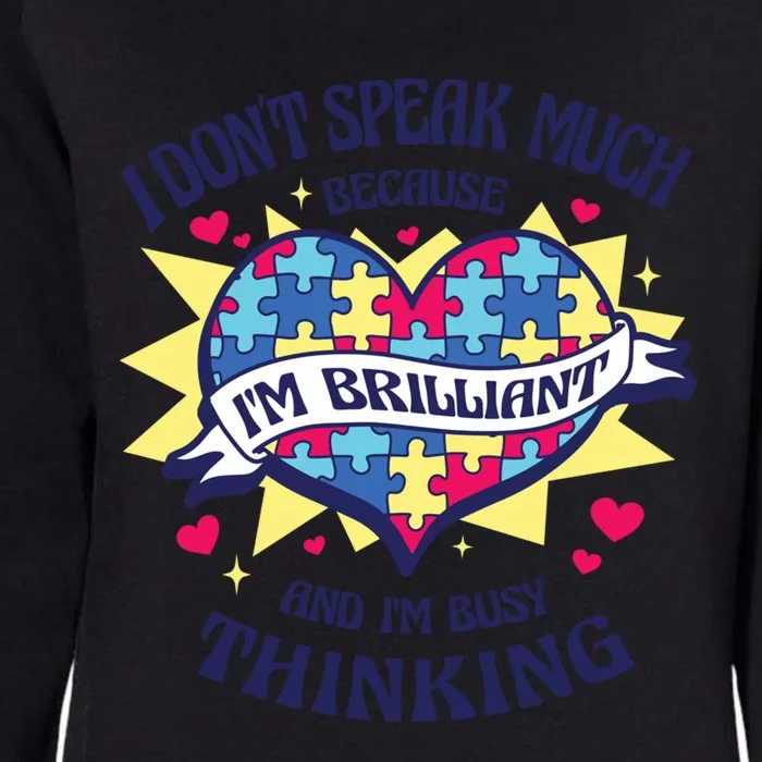 Autism Awareness Quote Proud Autistic Pride Saying Gift Womens California Wash Sweatshirt