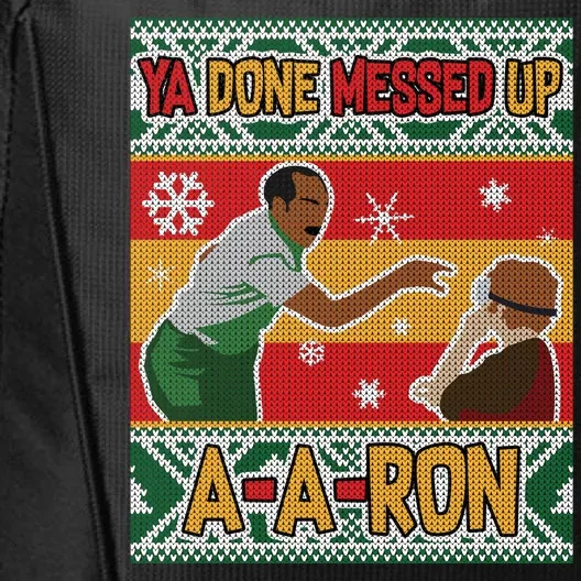 Ya Done Messed Up A A Ron Ugly Christmas Funny City Backpack