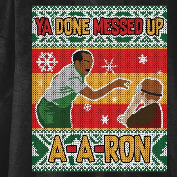 Ya Done Messed Up A A Ron Ugly Christmas Funny Hooded Wearable Blanket