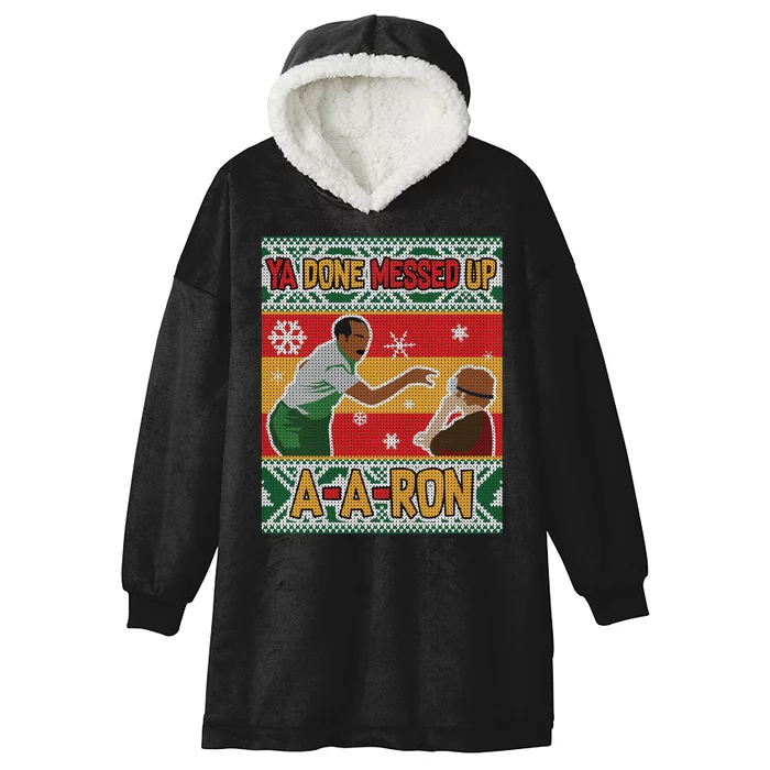 Ya Done Messed Up A A Ron Ugly Christmas Funny Hooded Wearable Blanket