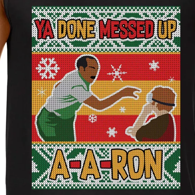 Ya Done Messed Up A A Ron Ugly Christmas Funny Comfort Colors® Tank Top