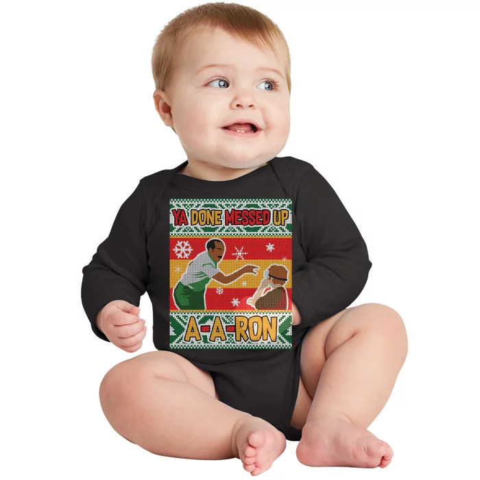 Ya Done Messed Up A A Ron Ugly Christmas Funny Baby Long Sleeve Bodysuit