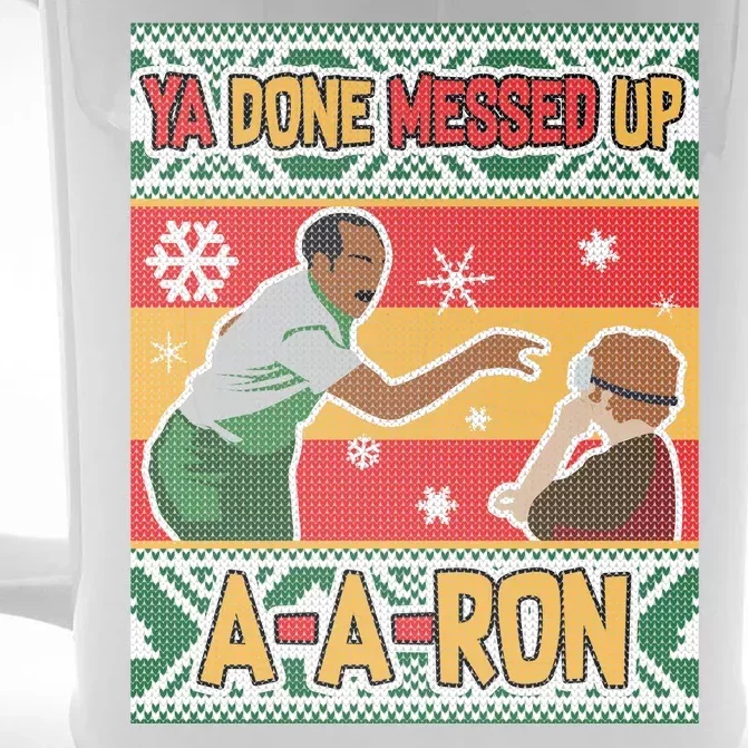 Ya Done Messed Up A A Ron Ugly Christmas Funny Front & Back Beer Stein