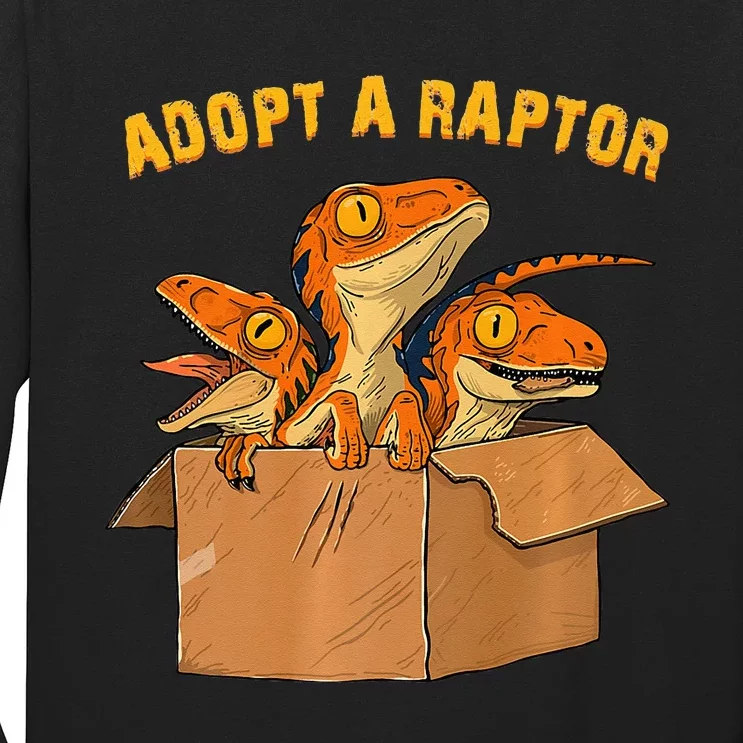 Adopt A Raptor Funny Tee Most Amazing Pets Long Sleeve Shirt