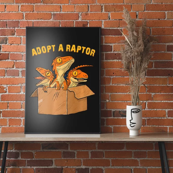 Adopt A Raptor Funny Tee Most Amazing Pets Poster