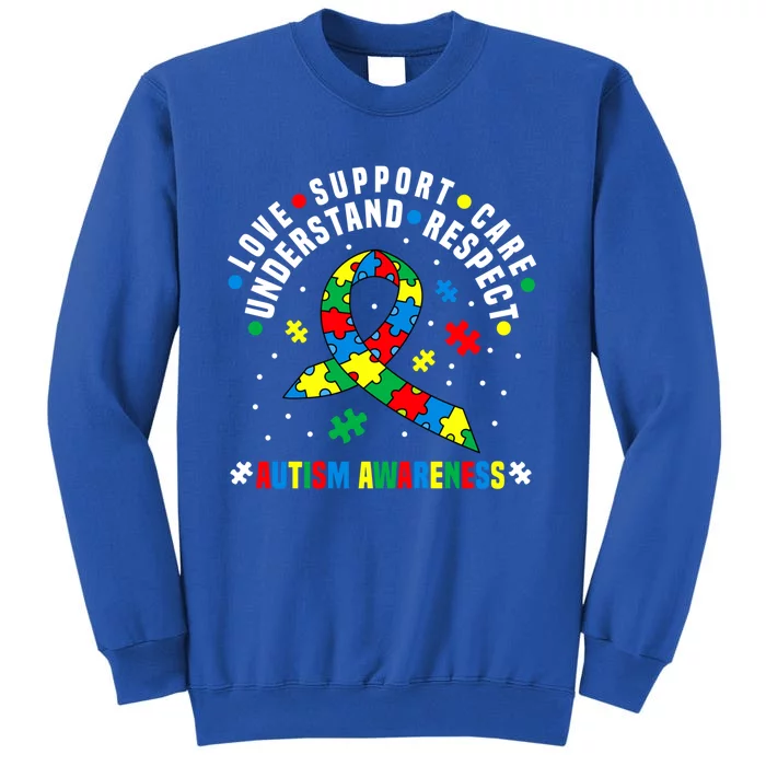 Autism Awareness Respect Love Support Autistic Awareness Gift Tall Sweatshirt