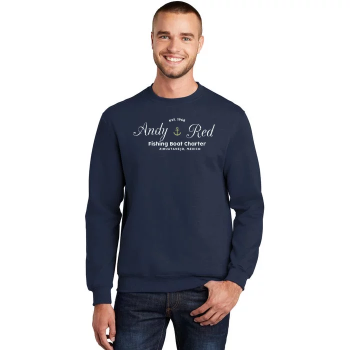 Andy And Red Fishing Charter Zihuatanejo Tall Sweatshirt