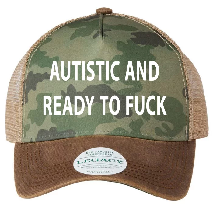 Autistic And Ready To Fuck Funnyr Vulgar Perfect Legacy Tie Dye Trucker Hat