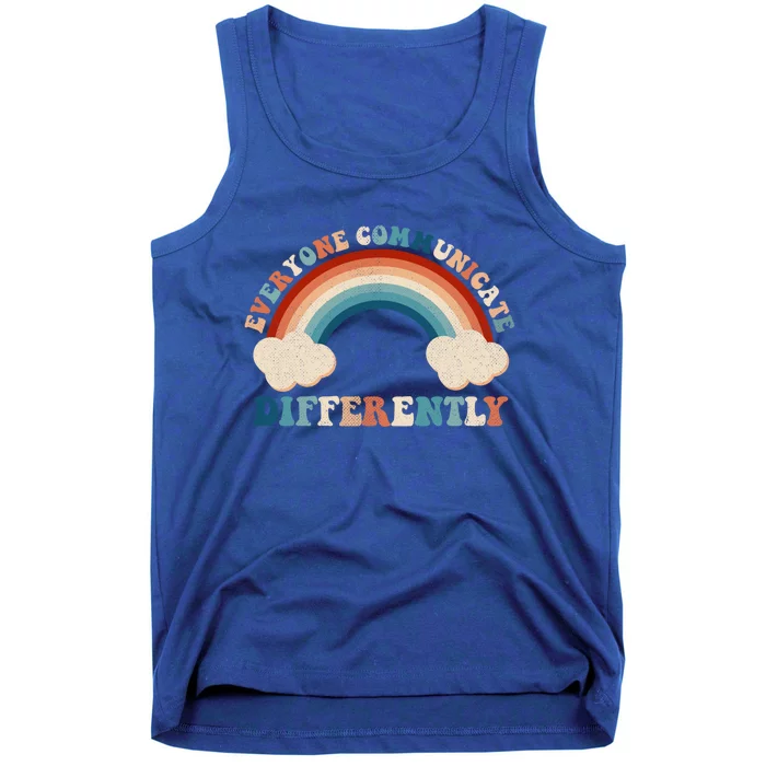 Autism Awareness Rainbow Everyone Communicate Differently Gift Tank Top