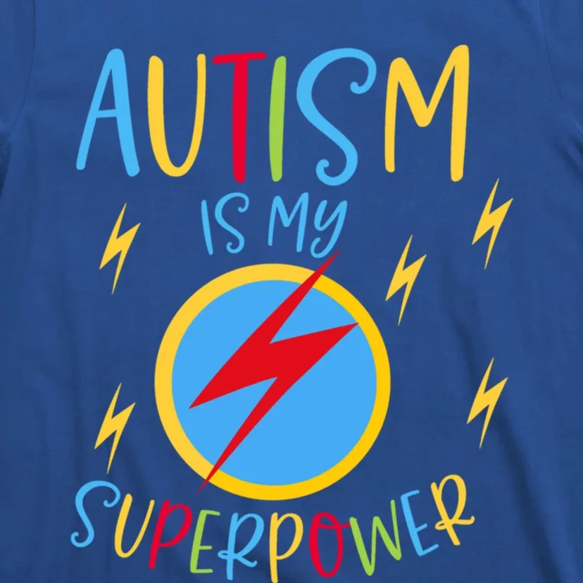 Autism Awareness Ribbon Is My Superpower Meaningful Gift T-Shirt