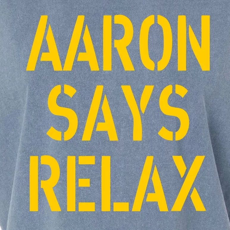 Aaron Says Relax Green Bay Football Quote Garment-Dyed Women's Muscle Tee