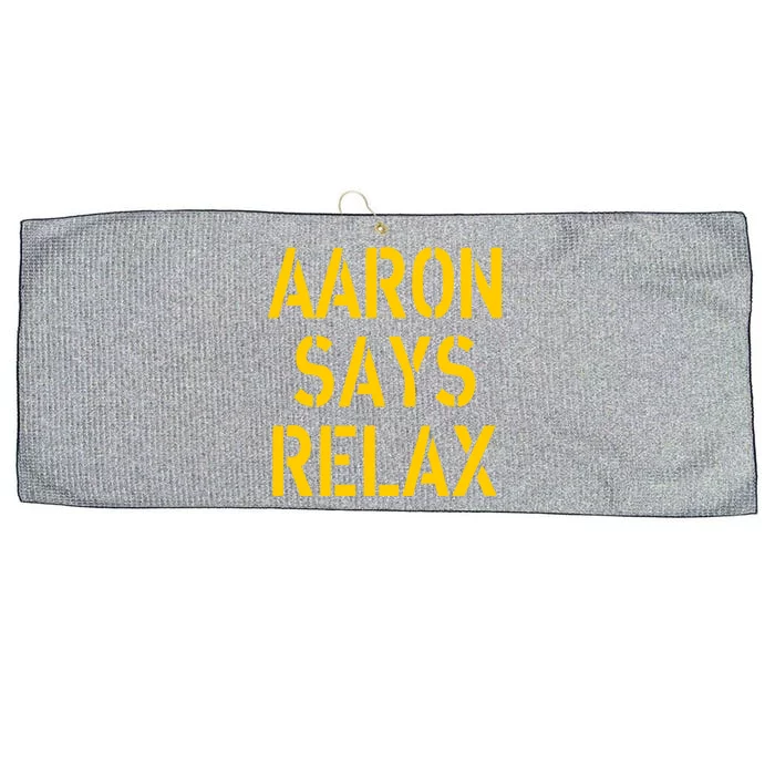 Aaron Says Relax Green Bay Football Quote Large Microfiber Waffle Golf Towel