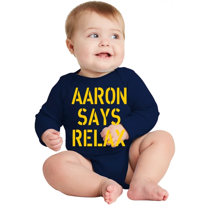 Aaron Says Relax Green Bay Football Quote Baby Long Sleeve Bodysuit