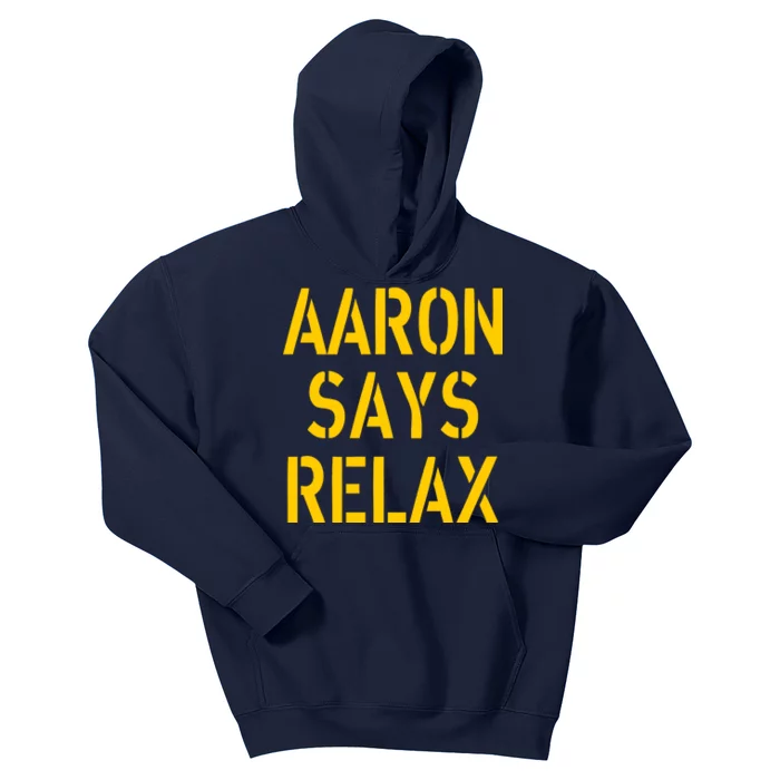 Aaron Says Relax Green Bay Football Quote Kids Hoodie