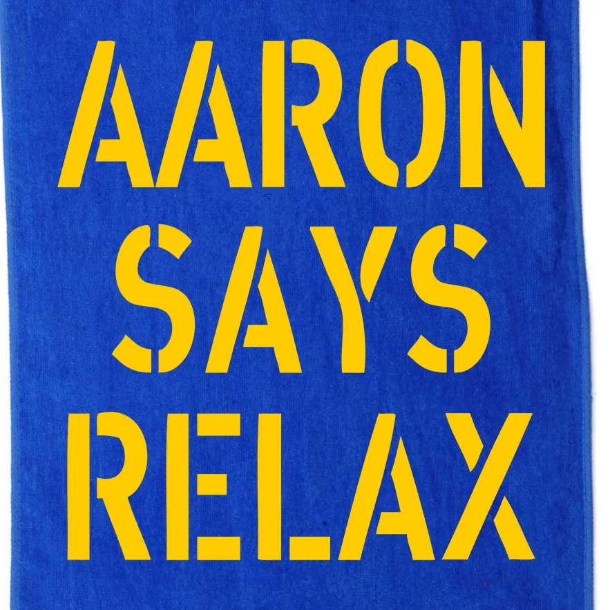 Aaron Says Relax Green Bay Football Quote Platinum Collection Golf Towel