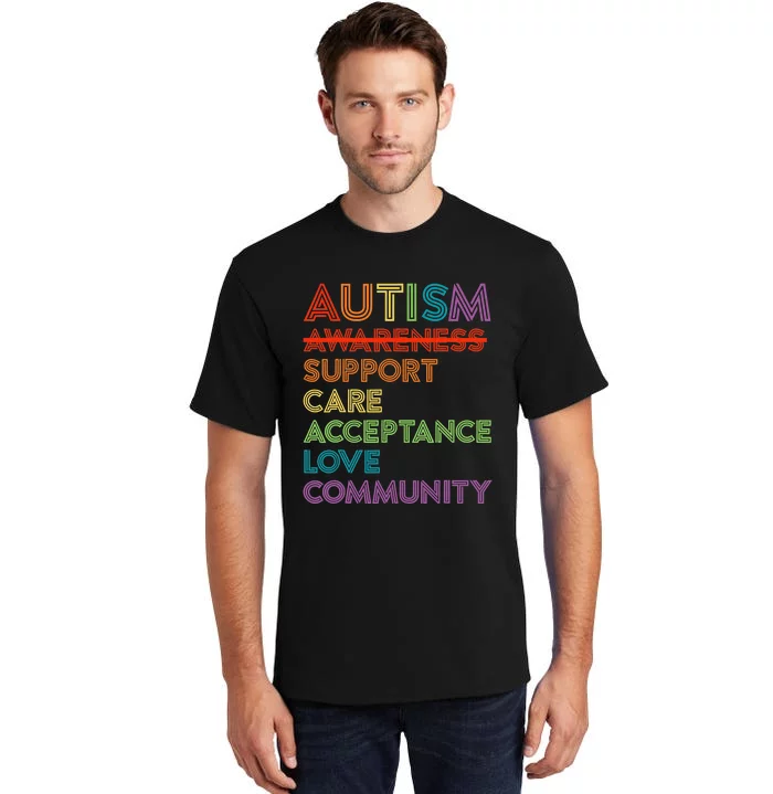 Autism Awareness Support Care Acceptance Ally Tall T-Shirt