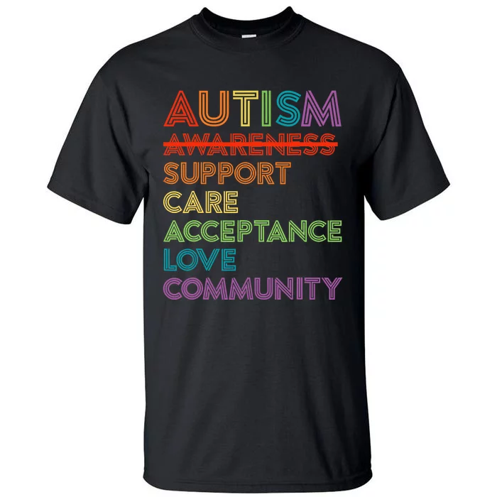 Autism Awareness Support Care Acceptance Ally Tall T-Shirt