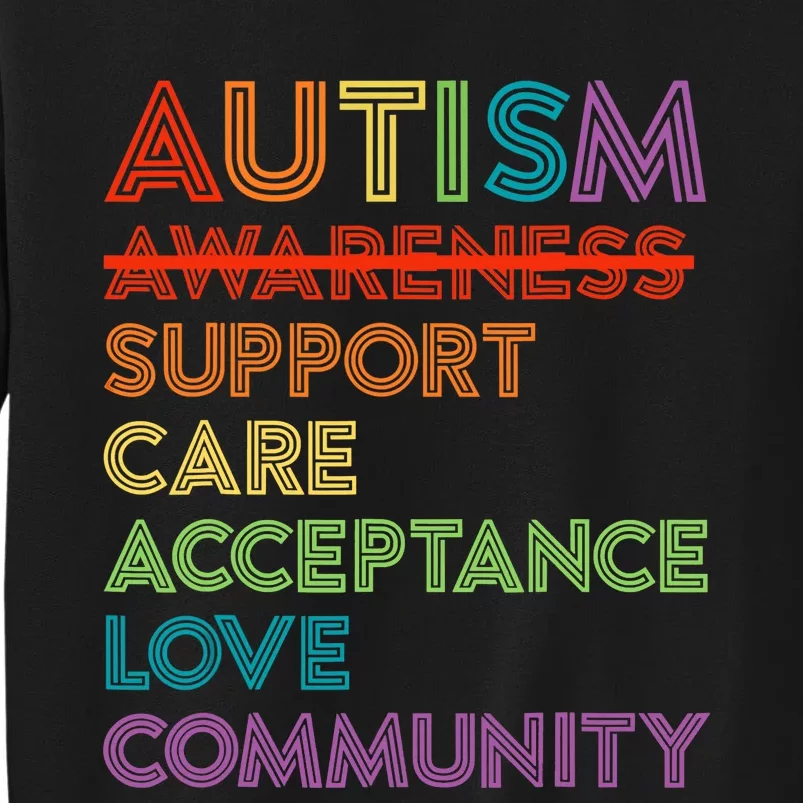 Autism Awareness Support Care Acceptance Ally Tall Sweatshirt