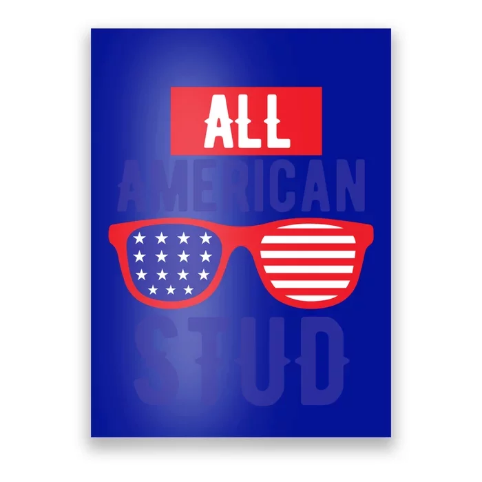 All American Stud Sunglasses 4th Of July Patriotic Cute Gift Poster