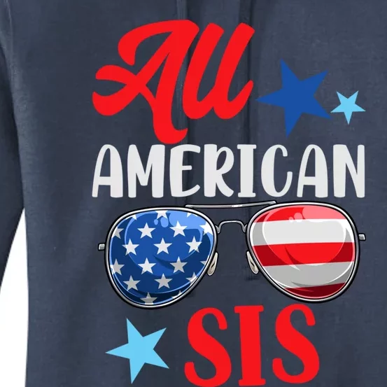 All American Sis 4th Of July Sunglasses American Us Flag Gift Women's Pullover Hoodie