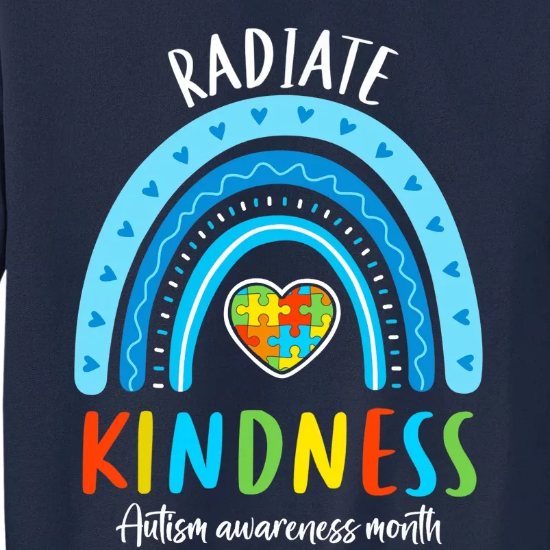 Autism Awareness Special Ed Teacher Radiate Kindness Rainbow Tall Sweatshirt