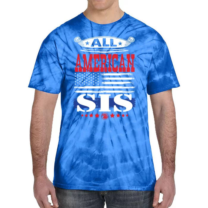 All American Sis Family Matching 4th Of July Gift Tie-Dye T-Shirt