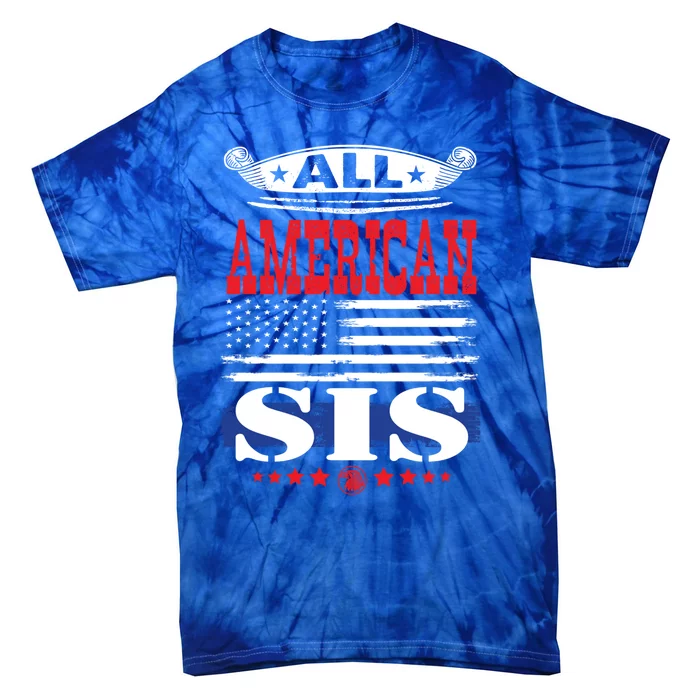 All American Sis Family Matching 4th Of July Gift Tie-Dye T-Shirt