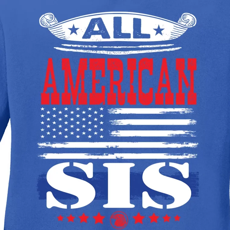 All American Sis Family Matching 4th Of July Gift Ladies Long Sleeve Shirt