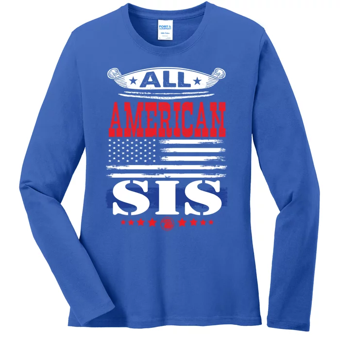 All American Sis Family Matching 4th Of July Gift Ladies Long Sleeve Shirt