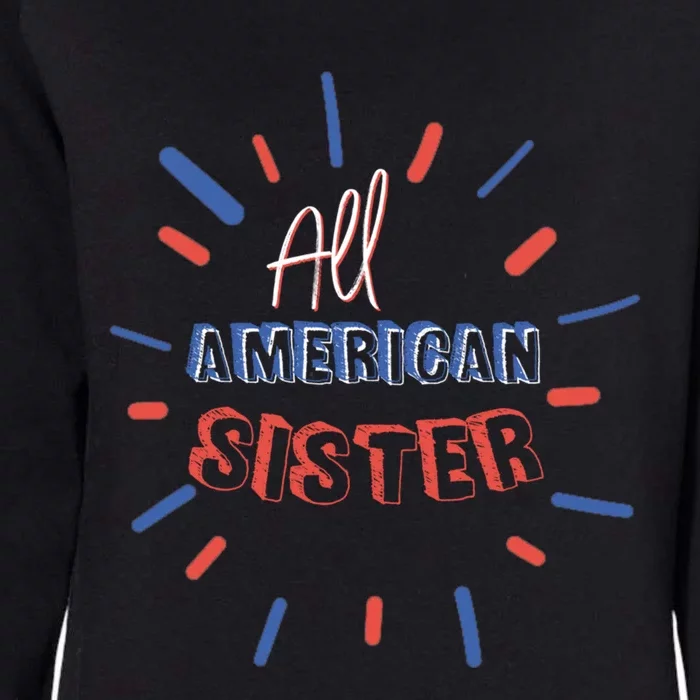 All American Sister Sis Matching Family 4th Of July Holiday Gift Womens California Wash Sweatshirt