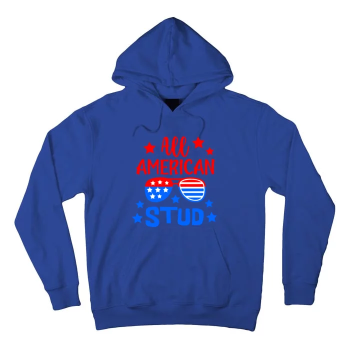 All American Stud 4th Of July Patriotic Great Gift Tall Hoodie