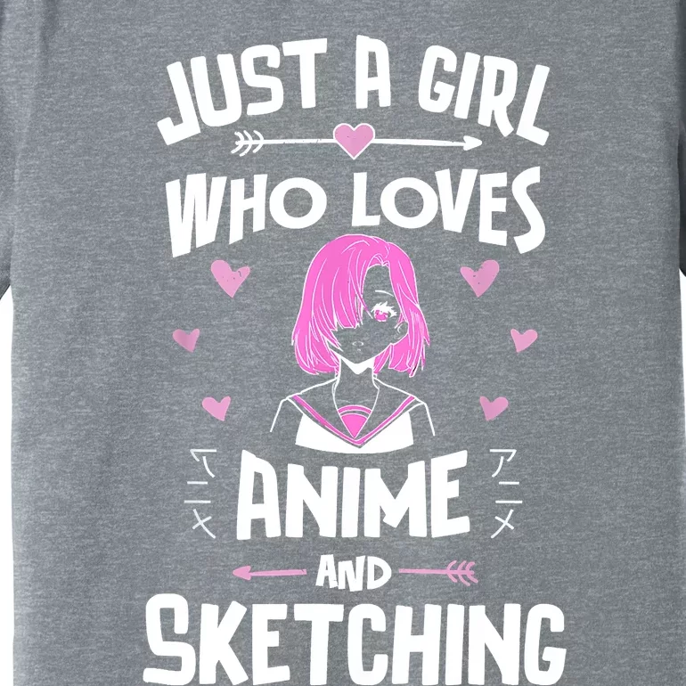 Anime And Sketching, Just A Who Loves Anime Premium T-Shirt