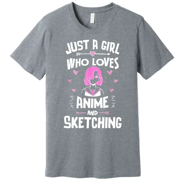 Anime And Sketching, Just A Who Loves Anime Premium T-Shirt