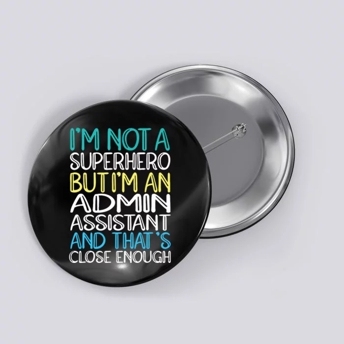 Admin Assistant Superhero Administrative Assistant Button