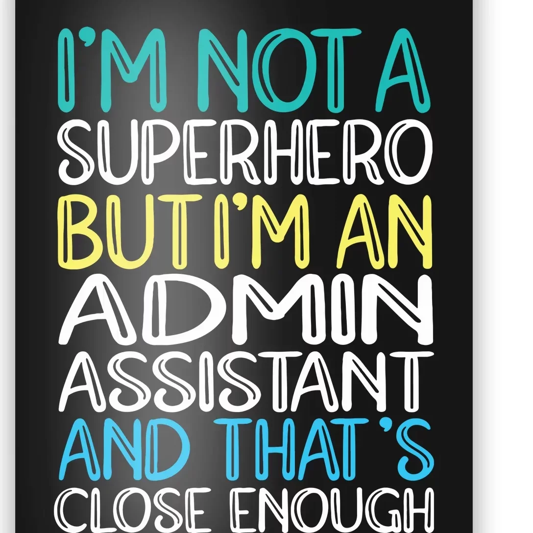 Admin Assistant Superhero Administrative Assistant Poster