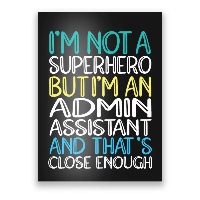 Admin Assistant Superhero Administrative Assistant Poster