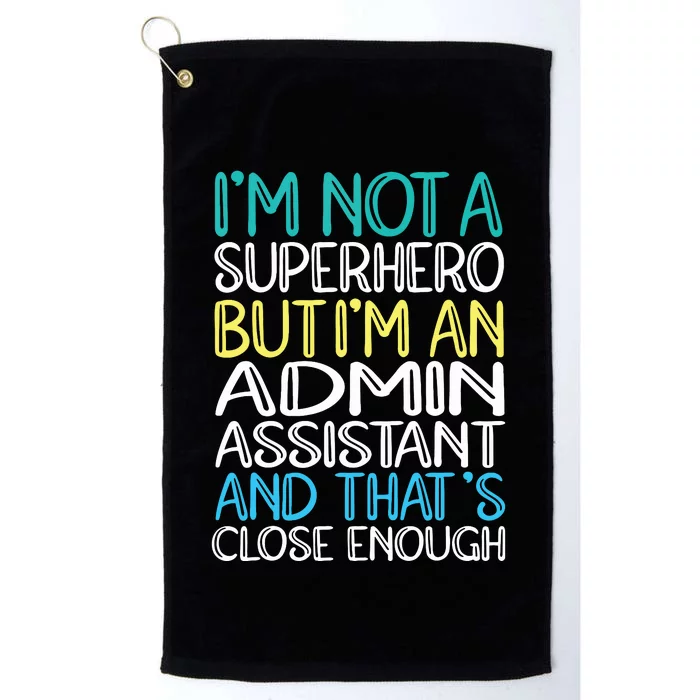 Admin Assistant Superhero Administrative Assistant Platinum Collection Golf Towel