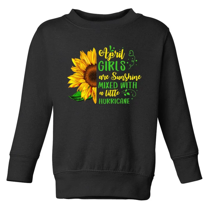 April Are Sunshine & Hurricane April Birthday Party Toddler Sweatshirt