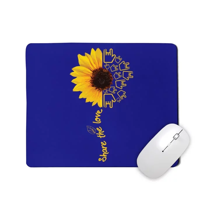 Asl American Sign Language Sunflower Share The Love Funny Gift Mousepad