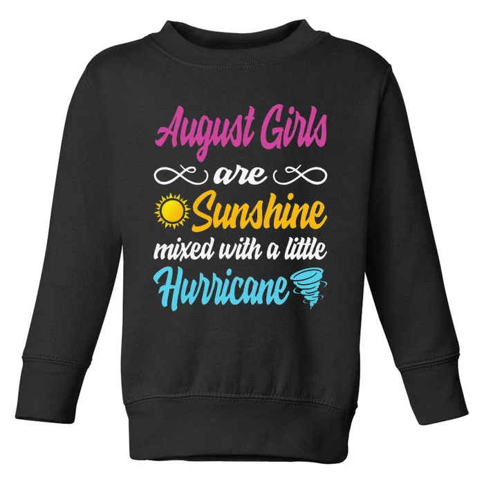 August Are Sunshine Mixed With A Little Hurricane Toddler Sweatshirt