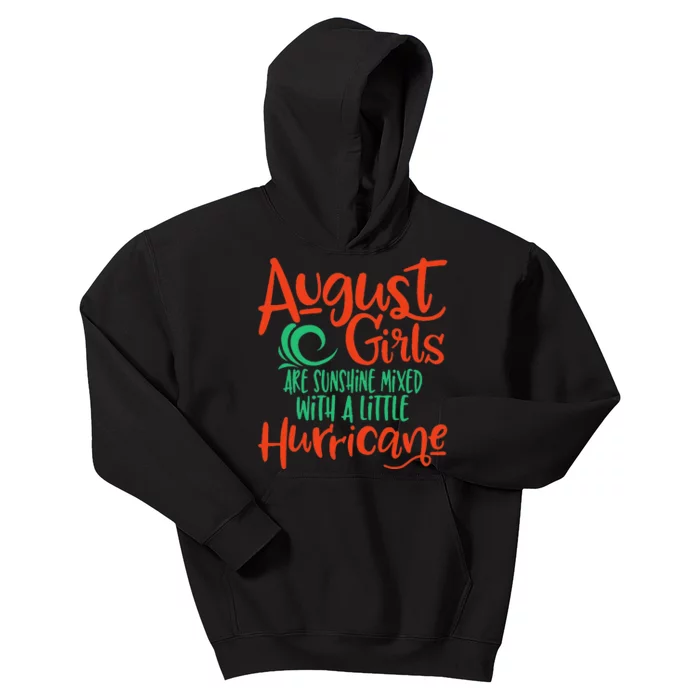 August Are Sunshine Mixed With Hurricane Birthday Kids Hoodie