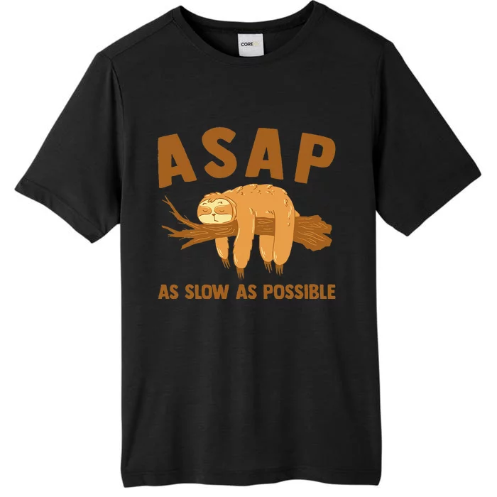 Asap As Slow As Possible Sloth Lover ChromaSoft Performance T-Shirt