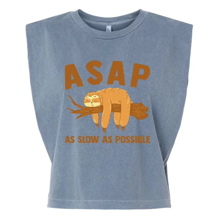 Asap As Slow As Possible Sloth Lover Garment-Dyed Women's Muscle Tee