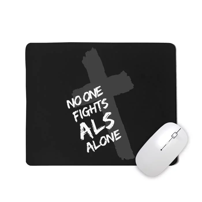 ALS Awareness Show Faith Love Support For Devout PALS Mousepad