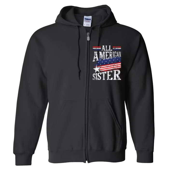 All American Sister 4th Of July USA Flag Sisters Sibling Full Zip Hoodie