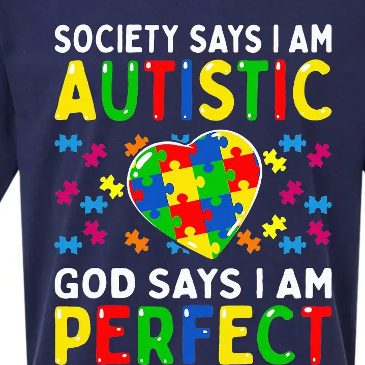 Autism Awareness Society Say Im Autistic God Says Im Perfect Sueded Cloud Jersey T-Shirt