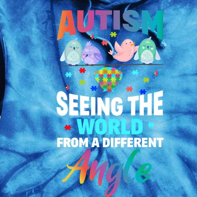 Autism Awareness Seeing The World From A Different Angle Gift Tie Dye Hoodie